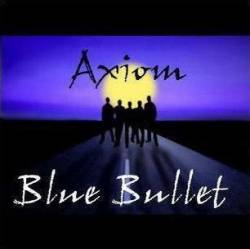 Blue Bullet : Axiom
